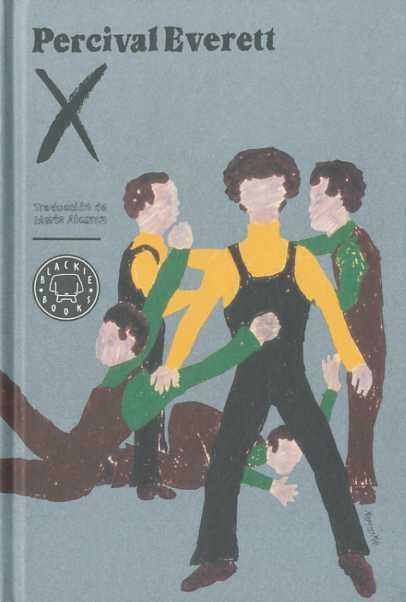 X | 9788493874506 | EVERETT, PERCIVAL | Llibreria Aqualata | Comprar libros en catalán y castellano online | Comprar libros Igualada