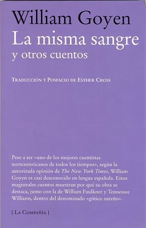 MISMA SANGRE Y OTROS CUENTOS, LA | 9788483930809 | GOYEN, WILLIAM | Llibreria Aqualata | Comprar libros en catalán y castellano online | Comprar libros Igualada