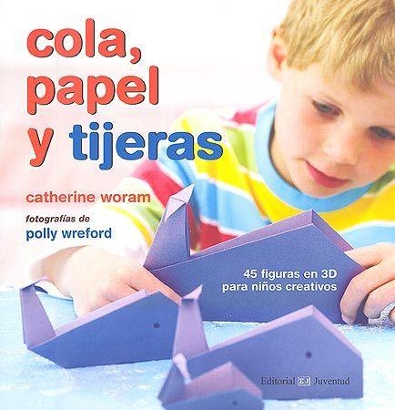 COLA, PAPEL Y TIJERAS | 9788426138187 | WORAM, CATHERINE | Llibreria Aqualata | Comprar libros en catalán y castellano online | Comprar libros Igualada
