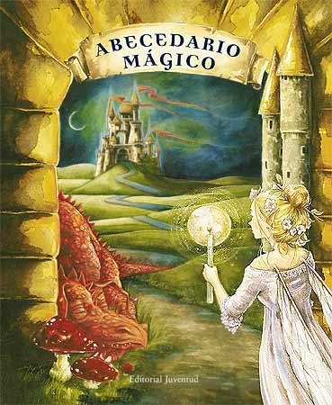 ABECEDARIO MAGICO | 9788426138156 | DUBÉ, PIERRETTE | Llibreria Aqualata | Comprar libros en catalán y castellano online | Comprar libros Igualada