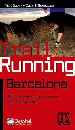 TRAIL RUNNING BARCELONA | 9788498292169 | Llibreria Aqualata | Comprar libros en catalán y castellano online | Comprar libros Igualada