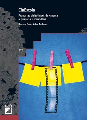 CINESCOLA. PROPOSTES DIDACTIQUES DE CINEMA A PRIMARIA I SECU | 9788499800547 | BREU, RAMON / AMBROS, ALBA | Llibreria Aqualata | Comprar libros en catalán y castellano online | Comprar libros Igualada