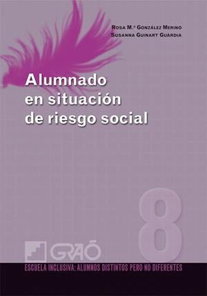 ALUMNADO EN SITUACION DE RIESGO | 9788499800424 | GUINART GUARDIA, SUSANNA/GONZÁLEZ MERINO, ROSA MARIA | Llibreria Aqualata | Comprar libros en catalán y castellano online | Comprar libros Igualada