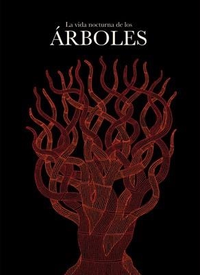 VIDA NOCTURNA DE LOS ARBOLES | 9788496957831 | SHYAM, BAJJU | Llibreria Aqualata | Comprar libros en catalán y castellano online | Comprar libros Igualada