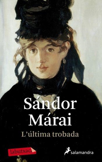 ULTIMA TROBADA, L' (LABUTXACA) | 9788499303123 | MARAI, SANDOR | Llibreria Aqualata | Comprar libros en catalán y castellano online | Comprar libros Igualada