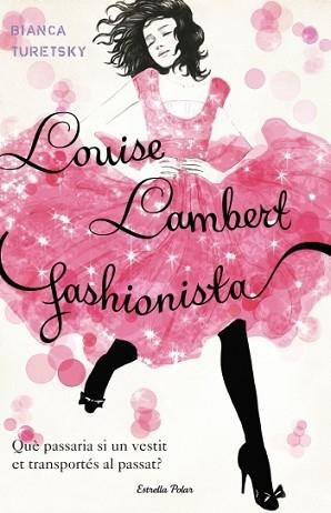 LOUISE LAMBERT, FASHIONISTA (L'ILLA DEL TEMPS 61) | 9788499324852 | TURETSKY, BIANCA | Llibreria Aqualata | Comprar llibres en català i castellà online | Comprar llibres Igualada