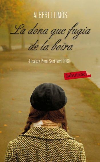 DONA QUE FUGIA DE LA BOIRA, LA (LABUTXACA) | 9788499302942 | LLIMOS, ALBERT | Llibreria Aqualata | Comprar llibres en català i castellà online | Comprar llibres Igualada
