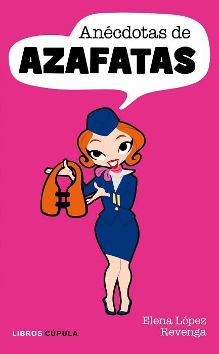 ANECDOTAS DE AZAFATAS | 9788448068981 | LOPEZ, ELENA | Llibreria Aqualata | Comprar libros en catalán y castellano online | Comprar libros Igualada