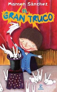 GRAN TRUCO, EL | 9788467036824 | SANCHEZ, MAMEN | Llibreria Aqualata | Comprar libros en catalán y castellano online | Comprar libros Igualada