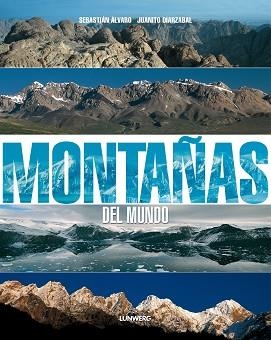 MONTAÑAS DEL MUNDO | 9788497857499 | ALVARO, SEBASTIAN / OIARZABAL, JUANITO | Llibreria Aqualata | Comprar llibres en català i castellà online | Comprar llibres Igualada