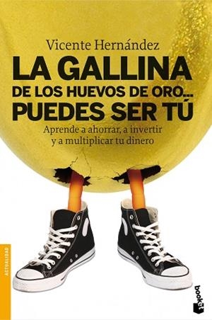 GALLINA DE LOS HUEVOS DE ORO PUEDES SER TU, LA (BOOKET 3250) | 9788498751307 | HERNANDEZ, VICENTE | Llibreria Aqualata | Comprar libros en catalán y castellano online | Comprar libros Igualada