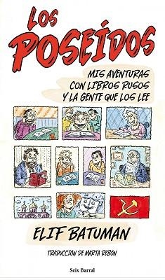 POSEIDOS, LOS. AVENTURAS CON LIBROS RUSOS Y CON LAS PERSONAS | 9788432209253 | BATUMAN, ELIF | Llibreria Aqualata | Comprar llibres en català i castellà online | Comprar llibres Igualada