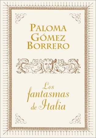 FANTASMAS DE ITALIA, LOS | 9788401390890 | GOMEZ BORRERO, PILAR | Llibreria Aqualata | Comprar libros en catalán y castellano online | Comprar libros Igualada