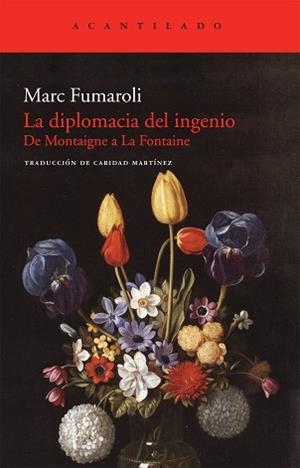 DIPLOMACIA DEL INGENIO, LA (ACANTILADO 223) | 9788415277064 | FUMAROLI, MARC | Llibreria Aqualata | Comprar libros en catalán y castellano online | Comprar libros Igualada