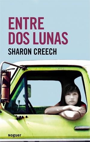 ENTRE DOS LUNAS | 9788427901278 | CREECH, SHARON | Llibreria Aqualata | Comprar libros en catalán y castellano online | Comprar libros Igualada