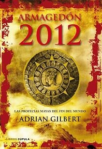 ARMAGEDON 2012 | 9788448068912 | GUILBERT, ADRIAN | Llibreria Aqualata | Comprar llibres en català i castellà online | Comprar llibres Igualada