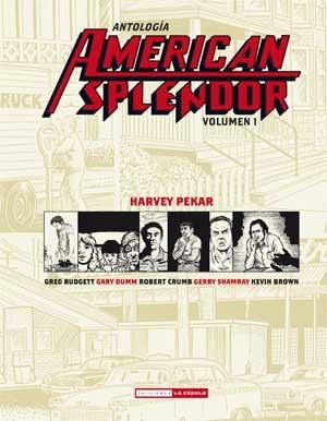 AMERICAN SPLENDOR I | 9788478339372 | PEKAR, HARVEY / CRUMB, ROBERT | Llibreria Aqualata | Comprar libros en catalán y castellano online | Comprar libros Igualada