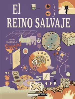 REINO SALVAJE, EL | 9788478339396 | HUIZENGA, KEVIN | Llibreria Aqualata | Comprar libros en catalán y castellano online | Comprar libros Igualada
