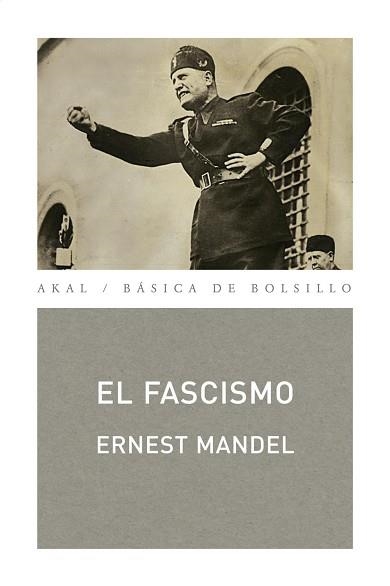 FASCISMO, EL (BASICA DE BOLSILLO 242) | 9788446033387 | MANDEL, ERNEST | Llibreria Aqualata | Comprar libros en catalán y castellano online | Comprar libros Igualada