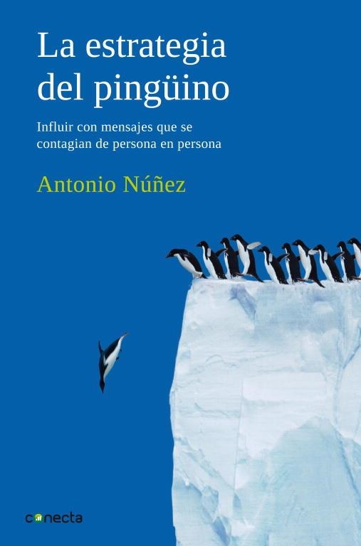 ESTRATEGIA DEL PINGUINO, LA | 9788493869311 | NUÑEZ, ANTONIO | Llibreria Aqualata | Comprar libros en catalán y castellano online | Comprar libros Igualada
