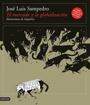 MERCADO Y LA GLOBALIZACION, EL | 9788423342204 | SAMPEDRO, JOSE LUIS | Llibreria Aqualata | Comprar llibres en català i castellà online | Comprar llibres Igualada
