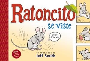 RATONCITO SE VISTE (TOON BOOK) | 9788424635664 | SMITH, JEFF | Llibreria Aqualata | Comprar libros en catalán y castellano online | Comprar libros Igualada