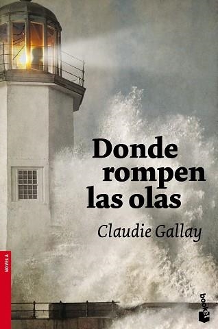 DONDE ROMPEN LAS OLAS (BOOKET 2365) | 9788408102625 | GALLAY, CLAUDIE | Llibreria Aqualata | Comprar llibres en català i castellà online | Comprar llibres Igualada