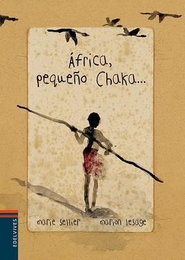 AFRICA, PEQUEÑO CHAKA (MINIALBUM) | 9788426380517 | SELLIER, MARIE / JESAGE, MARION | Llibreria Aqualata | Comprar libros en catalán y castellano online | Comprar libros Igualada
