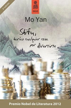 SHIFU, HARIAS CUALQUIER COSA POR DIVERTIRTE | 9788489624818 | YAN, MO | Llibreria Aqualata | Comprar llibres en català i castellà online | Comprar llibres Igualada