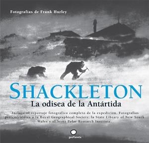 SHACKLETON. LA ODISEA DE LA ANTARTIDA | 9788408101628 | FOTOGRAFIAS DE FRANK HURLEY | Llibreria Aqualata | Comprar llibres en català i castellà online | Comprar llibres Igualada