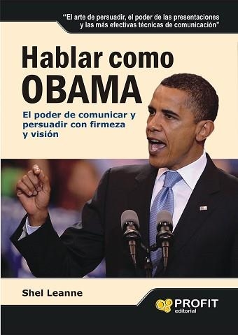 HABLAR COMO OBAMA | 9788496998964 | LEANNE, SHEL | Llibreria Aqualata | Comprar libros en catalán y castellano online | Comprar libros Igualada