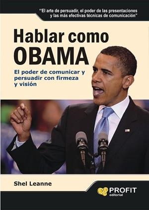 HABLAR COMO OBAMA | 9788496998964 | LEANNE, SHEL | Llibreria Aqualata | Comprar libros en catalán y castellano online | Comprar libros Igualada
