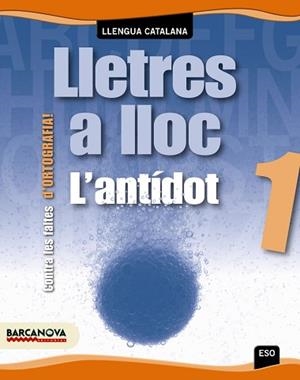 LLETRES A LLOC 1 ESO - ORTOGRAFIA L'ANTIDOT | 9788448927462 | BUSTOS, JOAN | Llibreria Aqualata | Comprar llibres en català i castellà online | Comprar llibres Igualada