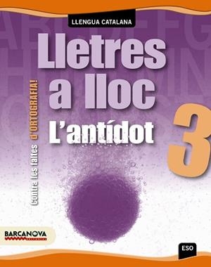 LLETRES A LLOC 3 ESO - ORTOGRAFIA L'ANTIDOT | 9788448927486 | JOAN BUSTOS | Llibreria Aqualata | Comprar llibres en català i castellà online | Comprar llibres Igualada