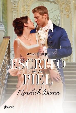 ESCRITO EN TU PIEL - ARMAS DE MUJER (ESENCIA) | 9788408100317 | DURAN, MEREDITH | Llibreria Aqualata | Comprar libros en catalán y castellano online | Comprar libros Igualada