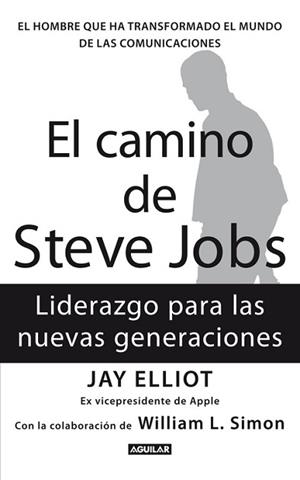 CAMINO DE STEVE JOBS, EL | 9788403102118 | ELLIOT, JAY / SIMON, WILLIAM L. | Llibreria Aqualata | Comprar llibres en català i castellà online | Comprar llibres Igualada