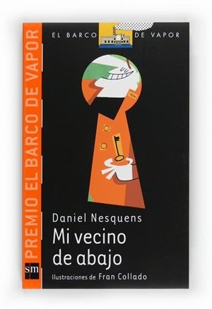 MI VECINO DE ABAJO (B. V. NARANJA 213) | 9788467547900 | NESQUENS, DANIEL | Llibreria Aqualata | Comprar libros en catalán y castellano online | Comprar libros Igualada