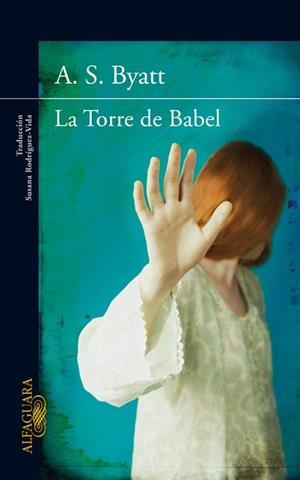 TORRE DE BABEL, LA | 9788420407227 | BYATT, A.S. | Llibreria Aqualata | Comprar libros en catalán y castellano online | Comprar libros Igualada