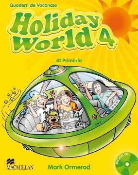 HOLIDAY WORLD 4 (QUADERN + CD) | 9780230422728 | ORMEROD, MARK | Llibreria Aqualata | Comprar llibres en català i castellà online | Comprar llibres Igualada