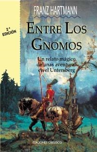 ENTRE LOS GNOMOS (NARRATIVA) | 9788477206637 | HARTMANN, FRANZ | Llibreria Aqualata | Comprar llibres en català i castellà online | Comprar llibres Igualada