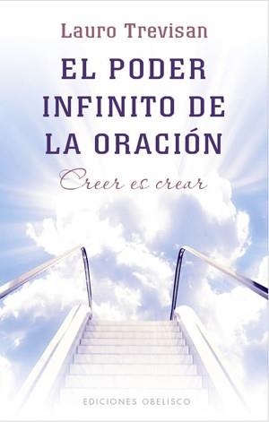 PODER INFINITO DE LA ORACION, EL. CREER ES CREAR | 9788497777537 | TREVISAN, LAURO | Llibreria Aqualata | Comprar libros en catalán y castellano online | Comprar libros Igualada