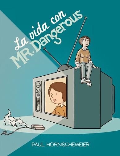 VIDA CON MR DANGEROUS, LA | 9788415163169 | HORNSCHEMEIER, PAUL | Llibreria Aqualata | Comprar llibres en català i castellà online | Comprar llibres Igualada