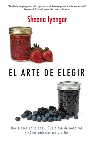 ARTE DE ELEGIR, EL | 9788498751505 | IYENGAR, SHEENA | Llibreria Aqualata | Comprar libros en catalán y castellano online | Comprar libros Igualada