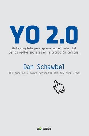 YO 2.0 | 9788493869342 | SCHAWBEL, DAN | Llibreria Aqualata | Comprar libros en catalán y castellano online | Comprar libros Igualada