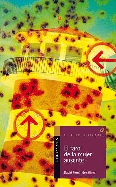 FARO DE LA MUJER AUSENTE, EL (ALANDAR 127) | 9788426381477 | FERNANDEZ SIFRES, DAVID | Llibreria Aqualata | Comprar llibres en català i castellà online | Comprar llibres Igualada