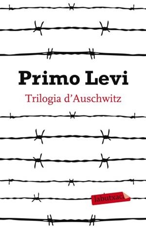 TRILOGIA D'AUSCHWITZ (LABUTXACA) | 9788499303109 | LEVI, PRIMO | Llibreria Aqualata | Comprar llibres en català i castellà online | Comprar llibres Igualada