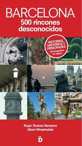 BARCELONA. 500 RINCONES DESCONOCIDOS | 9788493399764 | JIMENEZ REMACHA, ROGER / WINTERHALDER, ALBERT | Llibreria Aqualata | Comprar llibres en català i castellà online | Comprar llibres Igualada