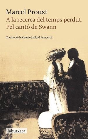 A LA RECERCA DEL TEMPS PERDUT. PEL CANT (LABUTXACA CLASSICA) | 9788499303208 | PROUST, MARCEL | Llibreria Aqualata | Comprar libros en catalán y castellano online | Comprar libros Igualada