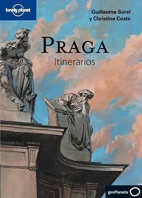 PRAGA ITINERARIOS (LONELY PLANET) | 9788408100966 | SOREL, GUILLAUME / COSTE, CHRISTINE | Llibreria Aqualata | Comprar libros en catalán y castellano online | Comprar libros Igualada