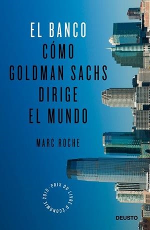 BANCO, EL. COMO GOLDMAN SACHS DIRIGE EL MUNDO | 9788423428250 | ROCHE, MARC | Llibreria Aqualata | Comprar llibres en català i castellà online | Comprar llibres Igualada
